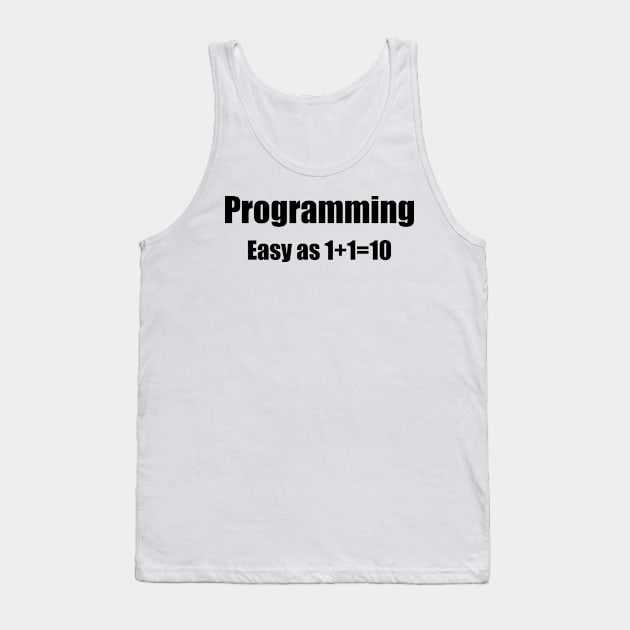 Coding Binary Joke Tank Top by encodedshirts